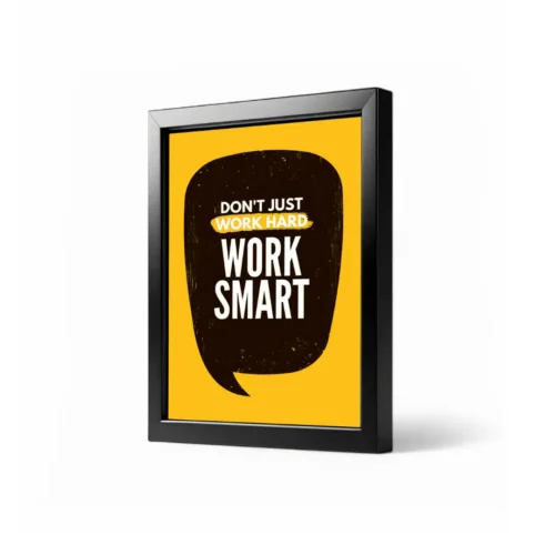 WORK SMART Framed 4x6 Inch Motivational Quote Posters – Desk Frame for Office, Study & Gifts